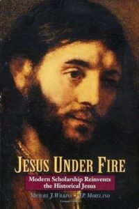 Jesus Under Fire -J.P. Moreland ,wilkins باللغة الانجليزية