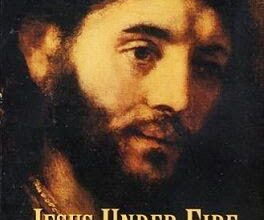 Jesus Under Fire -J.P. Moreland ,wilkins باللغة الانجليزية