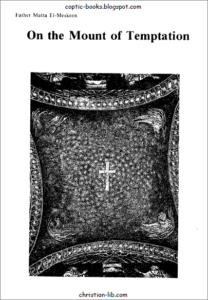 On the mount of Temptation - Fr Matta el Meskeen