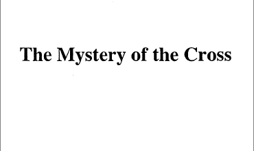 The Mystery of the Cross - Fr Matta el Meskeen