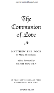 The Communion Of Love -Fr Matta El Meskeen