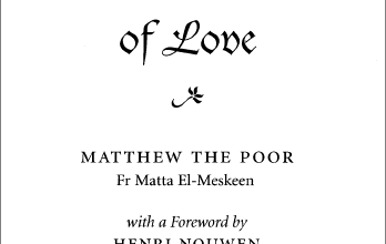 The Communion Of Love -Fr Matta El Meskeen