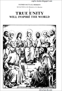 True Unity - Fr Matta el Meskeen
