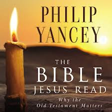 The Bible Jesus Read philip yancey